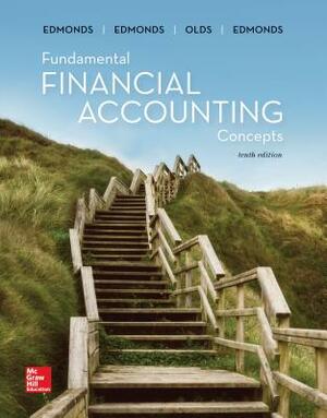 Loose-Leaf Fundamental Financial Accounting Concepts by Christopher Edmonds, Mark A. Edmonds, Thomas P. Edmonds