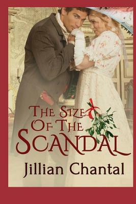 The Size of the Scandal by Jillian Chantal