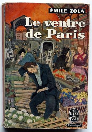 Le ventre de Paris by Émile Zola