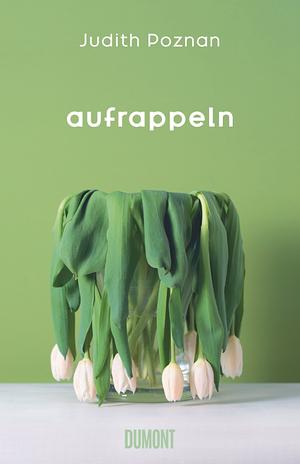 Aufrappeln by Judith Poznan