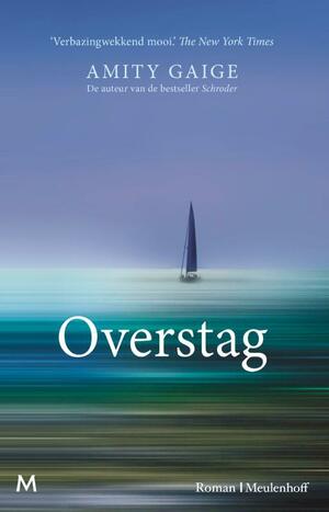 Overstag by Amity Gaige