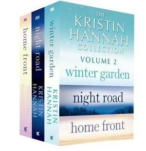 The Kristin Hannah Collection: Volume 2: Winter Garden, Night Road, Home Front by Kristin Hannah