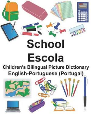 English-Portuguese (Portugal) School/Escola Children's Bilingual Picture Dictionary by Richard Carlson Jr