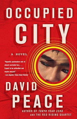Occupied City by David Peace