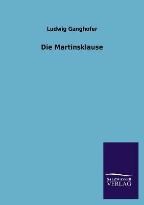 Die Martinsklause by Ludwig Ganghofer