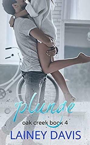 Plunge: A Second-Chance Romance by Lainey Davis