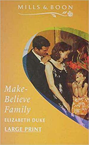 Make-Believe Family by Elizabeth Duke