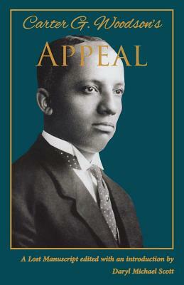 Carter G. Woodson's Appeal by Carter Godwin Woodson