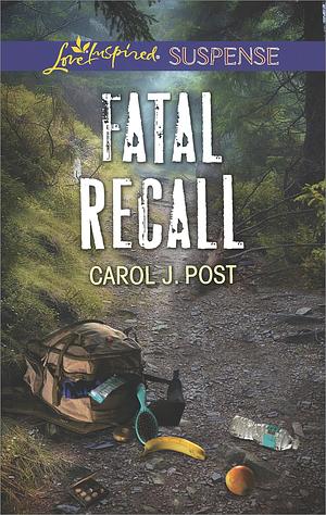 Fatal Recall by Carol J. Post