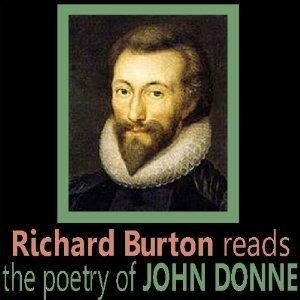 Richard Burton Reads the Poetry of John Donne by John Donne, Richard Burton