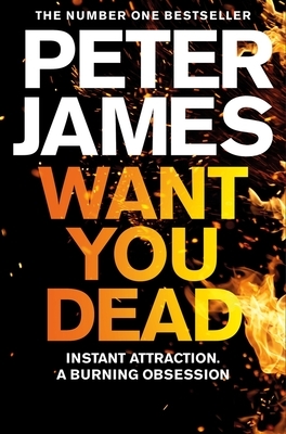 Want You Dead, Volume 10 by Peter James