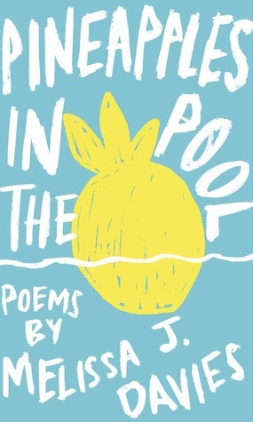 Pineapples in the Pool by Melissa J. Davies