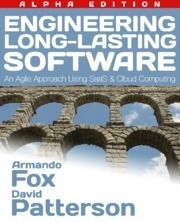 Engineering Long-Lasting Software by David A. Patterson, Armando Fox