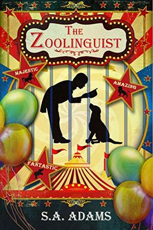 The Zoolinguist by S.A. Adams