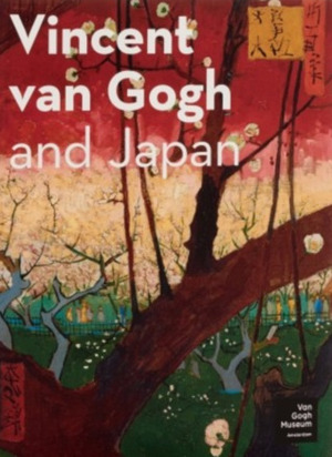 Vincent van Gogh and Japan by Louis van Tilborgh