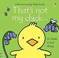 That's Not My Chick... by Fiona Watt, Rachel Wells