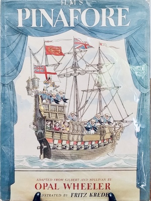 H.M.S. Pinafore by Opal Wheeler