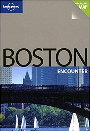 Boston Encounter by Lonely Planet, Mara Vorhees