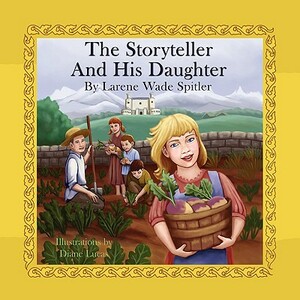 The Storyteller and His Daughter by Larene Wade Spitler