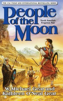 People of the Moon by Kathleen O'Neal Gear, W. Michael Gear