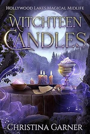 Witchteen Candles by Christina Garner