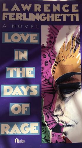 Love in the Days of Rage by Lawrence Ferlinghetti