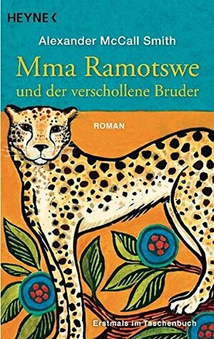 Mma Ramotswe Und Der Verschollene Bruder by Alexander McCall Smith