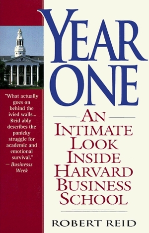 Year One: An Intimate Look Inside Harvard Business School by Rob Reid