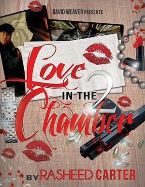 Love In The Chamber 2 by Rasheed Carter