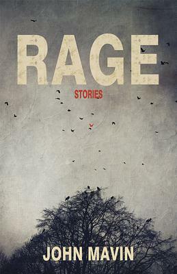 Rage by John Mavin