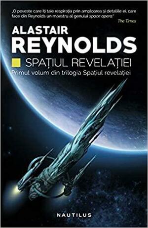 Spaţiul Revelaţiei by Alastair Reynolds