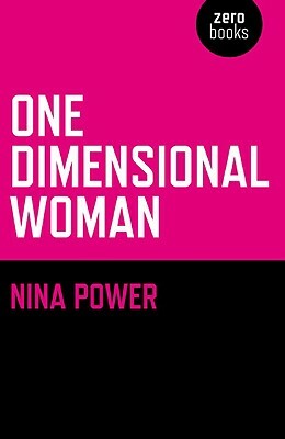 One-Dimensional Woman by Nina Power