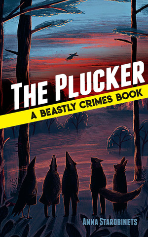 The Plucker: A Beastly Crimes Book (#4) by Marie Muravski, Jane Bugaeva, Anna Starobinets