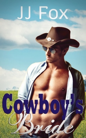 Cowboy's Bride by J.J. Fox