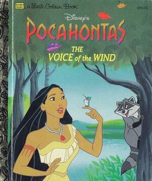 Disney's Pocahontas The Voice of the Wind (A Little Golden Book) by Peter Emslie, Don Williams, Justine Korman Fontes