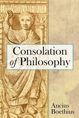 Consolation of Philosophy by Boethius
