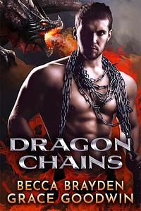 Dragon Chains by Becca Brayden, Grace Goodwin