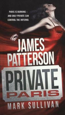 Private Paris by Mark T. Sullivan, James Patterson