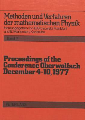 Proceedings of the Conference Oberwolfach: December 4-10, 1977 by 