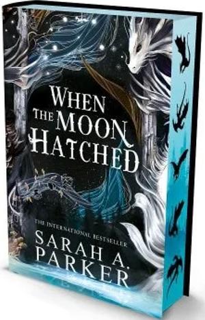 When the Moon Hatched by Sarah A. Parker