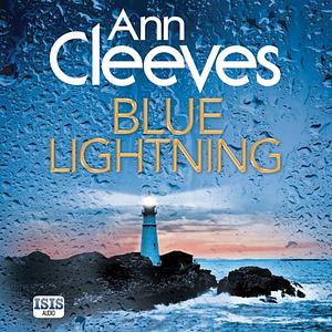 Blue Lightning by Ann Cleeves