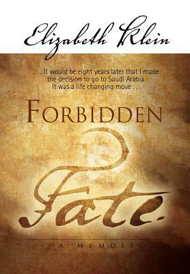 Forbidden Fate by Elizabeth Klein