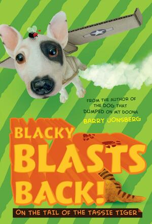 Blacky Blasts Back: On the Tail of the Tassie Tiger by Barry Jonsberg