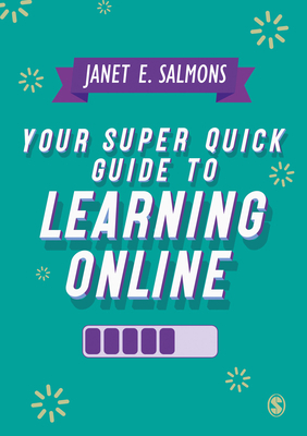 Your Super Quick Guide to Learning Online by Janet Salmons