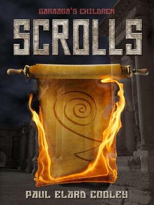 Scrolls by Paul E. Cooley