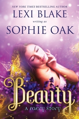 Beauty by Sophie Oak, Lexi Blake