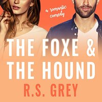 The Foxe & the Hound by R.S. Grey