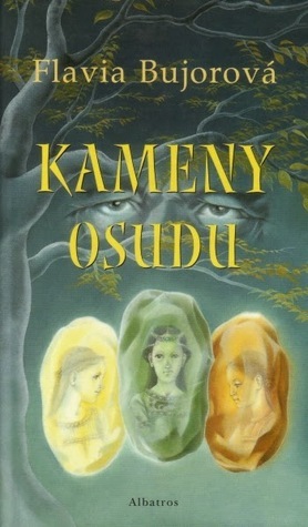 Kameny osudu by Flavia Bujor, Kateřina Dejmalová