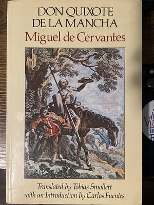 Don Quixote (AKA Don Quixote de la Mancha) by Miguel de Cervantes