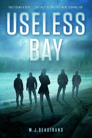 Useless Bay by M.J. Beaufrand